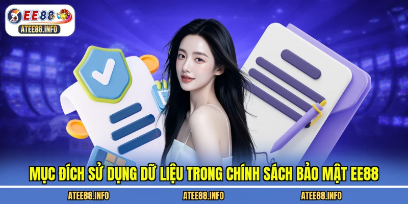 Mục đích sử dụng dữ liệu trong chính sách bảo mật EE88
